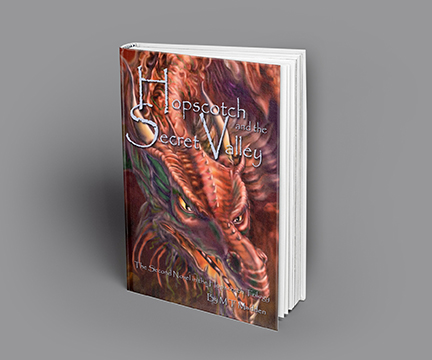 Hopscotch and the Secret Valley - Second novel in the trilogy